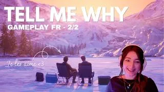 Miniature : Tell Me Why - Gameplay FR | [Replay Live Twitch | Partie 2/2]