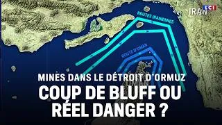 Miniature : Mines dans le détroit d'Ormuz : coup de bluff ou réel danger ? ｜LCI