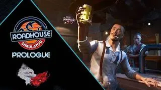 Miniature : Roadhouse Simulator :  Prologue - le bar a baffes et ouvert