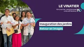 Miniature : 150 ans du Vinatier : inauguration des nouveaux jardins du Vinatier