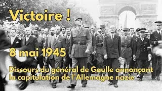 Miniature : Victoire et Honneur ! 8 mai 1945, Charles de Gaulle annonce la capitulation de l’Allemagne nazie