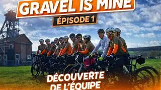 Miniature : GRAVEL IS MINE - Épisode 1 : Découverte de l’équipe 🔥 Objectif 350 km en 24h