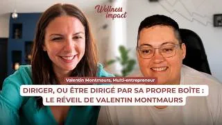 Miniature : DIRIGER OU ETRE DIRIGÉ PAR SA PROPRE BÔITE : LE RÉVEIL DE VALENTIN MONTMAURS