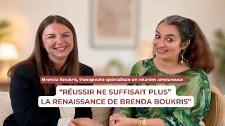 Miniature : “Réussir ne suffisait plus” - La renaissance de Brenda Boukris
