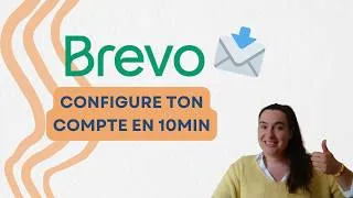 Miniature : Brevo : Créer et configurer son compte de A à Z