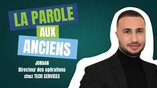 Miniature : LA PAROLE AUX ANCIENS - Jordan, Directeur des opérations chez TECH SERVICES
