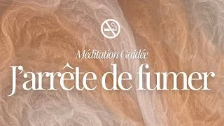 Miniature : Méditation guidée : J'ARRÊTE DE FUMER