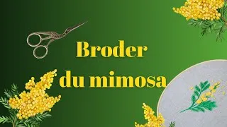 Miniature : Broder du mimosa - Tutoriel