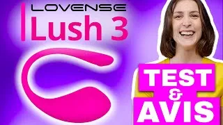 Miniature : Mon Avis sur le Lovense Lush 3 : faut-il l'acheter ?