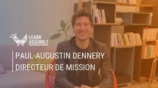 Miniature : Découvrez Learn Assembly avec Paul-Augustin Dennery, Directeur de mission