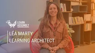 Miniature : Découvrez Learn Assembly avec Léa Marty, Learning Architect (Consultante Learning & Development)