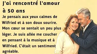 Miniature : I Met My Love At 50 । Improve your French । Learn French with this simple story ( B1-B2 )