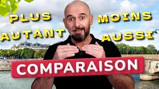 Miniature : La comparaison en français (aussi, autant, comme, plus, moins…)
