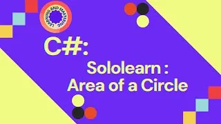 Miniature : C# Sololearn: Exercice Area of a Circle | Calcul de la surface