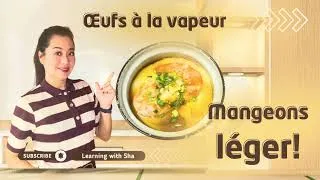 Miniature : Cuisson vapeur - ma cuisson préférée | recette chinoise HYPER SIMPLE : oeufs cuits à la vapeur