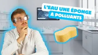 Miniature : L'eau une éponge à polluant 😱 : le solvant universel