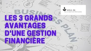 Miniature : Les 3 grands avantages d'une gestion financière.
