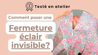 Miniature : Comment poser une fermeture éclair invisible? | Testé en atelier