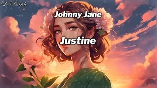 Miniature : Johnny Jane - Justine [Paroles/Lyrics]