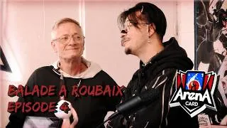 Miniature : Balade à Roubaix EPISODE 4 : Arena Card, quand une passion devient une aventure familiale