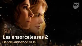 Miniature : LES ENSORCELEUSES 2 – Bande-annonce VOST (2026) Sandra Bullock, Nicole Kidman