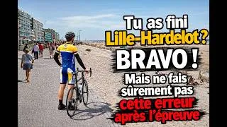 Miniature : Tu as fini Lille-Hardelot ? Bravo ! Mais ne fais surtout pas cette erreur après l'épreuve