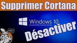 Miniature : WINDOWS 10 - Supprimer Cortana - TUTO #09