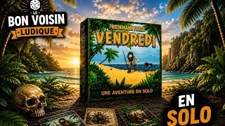 Miniature : VENDREDI #2 : Une nouvelle tentative en solo