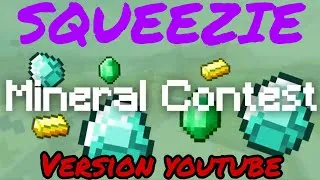 Miniature : SQUEEZIE GAMING - MINERAL CONTEST💠💠 (Version youtube)