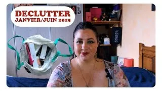 Miniature : Declutter Janvier à juin 2025