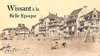 Miniature : Wissant de la Belle époque à la seconde guerre mondiale