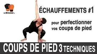 Miniature : [TUTO] BOXE - COUPS DE PIED / KICK : 3 TECHNIQUES SIMPLES D'ÉTIREMENTS POUR GAGNER EN AMPLITUDE