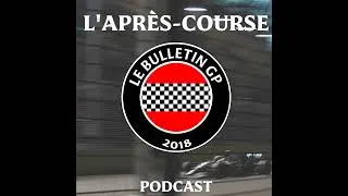 Miniature : L'Après-Course du Bulletin GP (Pays-Bas 2026)