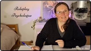 Miniature : ASMR - Roleplay Psychologue