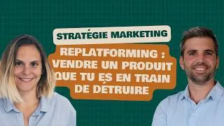 Miniature : Replatforming : Vendre un produit que tu es en train de détruire