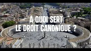 Miniature : À QUOI SERT LE DROIT CANONIQUE : Le droit comme ordre social juste (S1V1)