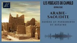 Miniature : #9 Arabie Saoudite - genèse et fondement d'un royaume (Youssef-Charbel Akl)