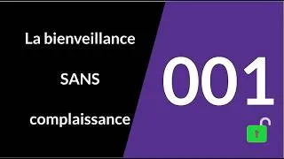 Miniature : 🎧 Pourquoi préciser : bienveillance sans complaissance ?