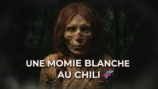 Miniature : Une momie BLANCHE vieille de 6000 ans découverte au CHILI !