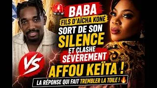 Miniature : 🚨 Baba, le Fils d'Aïcha Koné, Sort de Son Silence et Clashe Sévèrement Affou Keïta ! 😱