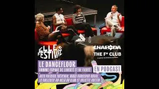Miniature : Le dancefloor comme espace de liberté et  de fierté · les podcasts du Elles Festival #3