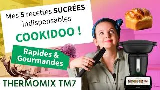 Miniature : Thermomix TM7 : 5 RECETTES sucrées INDISPENSABLES pour le quotidien (faciles & rapides) !