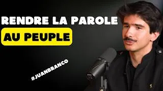 Miniature : Juan Branco veut rendre la parole aux citoyens