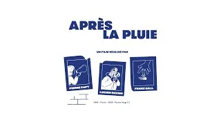 Miniature : Apres la pluie - Le film