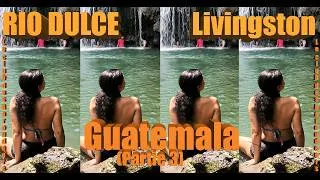 Miniature : Rio Dulce / Livingston : Le Guatemala côté Caraïbes (Road trip 15 jours)