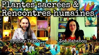 Miniature : Plantes sacrées & Rencontres humaines : Replay du live de @FrequenceHumanite