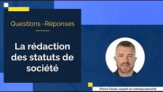 Miniature : La rédaction des statuts d'une société en 5 questions réponses