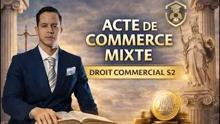 Miniature : Acte de commerce mixte | Droit commercial S2