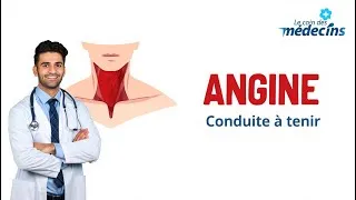 Miniature : le coin des médecins ANGINE CONDUITE A TENIR