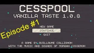Miniature : Let's play CESSPOOL #1 : 1 an après la bêta !